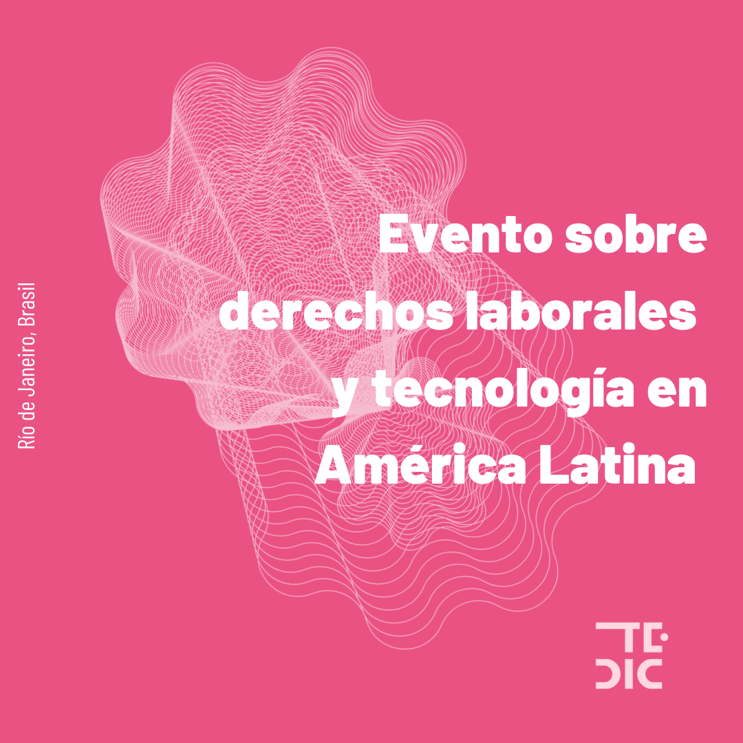 Placa y texto: Evento sobre derechos laborales y tecnología en América Latina