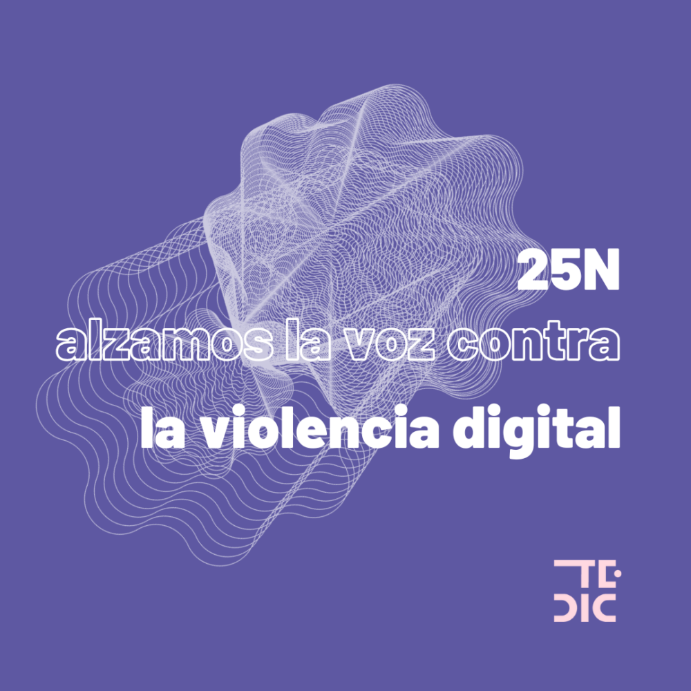 Placa con texto: 25N alzamos la voz contra la violencia digital