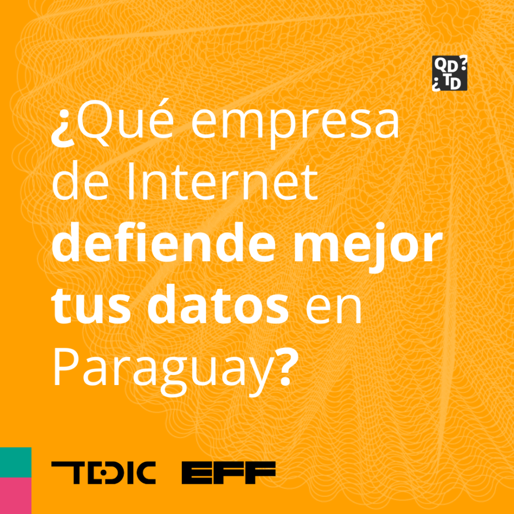 Flyer con fondo amarrillo y texto "¿qué empresa de internet defiende mejor tus datos en Paraguay?"