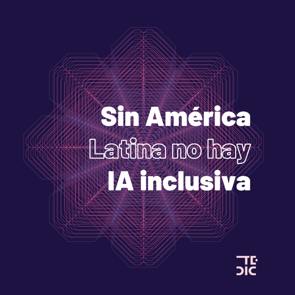 Flyer con el titular "SIn América Latina no hay AI inclusiva".